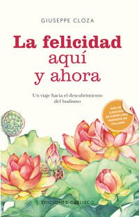 FELICIDAD AQUI Y AHORA, LA. - 137870