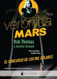 VERONICA MARS. EL CONCURSO DE LOS MIL DOLARES. - 142099