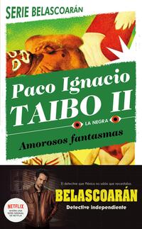 Amorosos fantasmas - Taibo II, Paco Ignacio - 130620