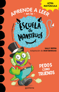 Aprender a leer en la Escuela de Monstruos 7 - Pedos como truenos - Rippin, Sally - .
