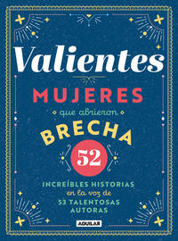 Valientes: Mujeres que abrieron la brecha - Varios autores - 120797