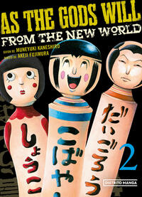As the Gods will 2 - Kaneshiro, Muneyuki; Fujimura, Akeji - .