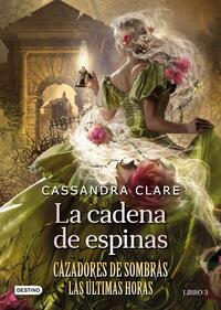 La cadena de espinas - Clare, Cassandra - 139107