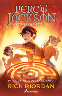 La batalla del laberinto ( Percy Jackson y los dioses del Olimpo 4 ) - Riordan, Rick - 141344