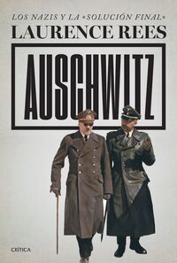 Auschwitz - Rees, Laurence - .