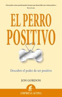 El perro positivo - Gordon, Jon - 75325