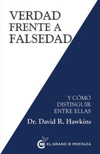 Verdad frente a falsedad - Hawkins, David - 117626