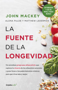 La fuente de la longevidad ( ColecciOn Vital ) - Mackey, John - 107354