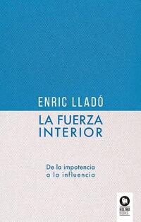 La fuerza interior - LladO Micheli, Enric - 141818
