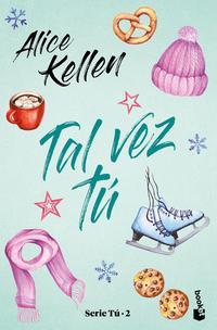 Tal vez tU - Kellen, Alice - 123102