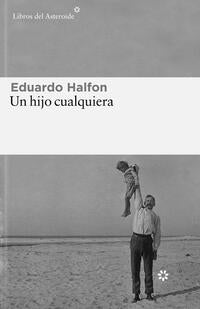 Un hijo cualquiera - Halfon, Eduardo - 129948