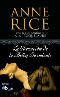 La liberacion de la bella durmiente - Rice, Anne - 69943