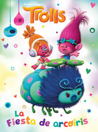 Trolls. La fiesta de arcoIris - Dreamworks Animation Uk Limited - 92712