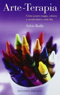 Arte-Terapia - Batlle, Sylvie - .