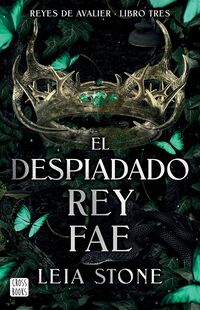 Avalier 3. El despiadado rey fae - Stone, Leia - .