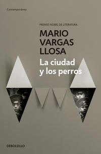 La ciudad y los perros - Vargas Llosa, Mario - 88607