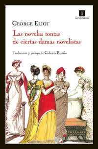 Las novelas tontas de ciertas damas novelistas - Eliot, George - 122468