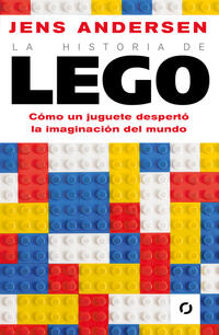 La historia de Lego - Andersen, Jens - 133935