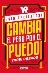 ÁSin pretextos! - Rosado, Yordi - 112147