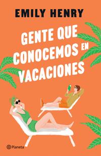 Gente que conocemos en vacaciones - Henry, Emily - .