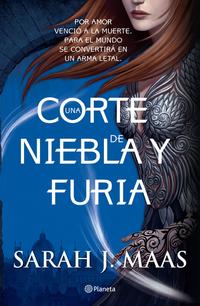 Una corte de niebla y furia - Maas, Sarah J. - 100681