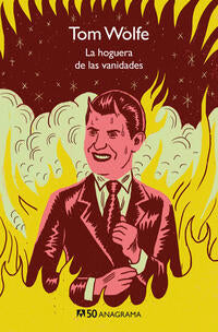 La hoguera de las vanidades - Wolfe, Tom - 118619