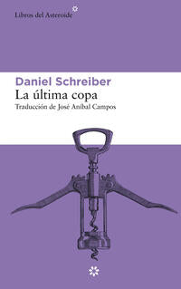 La Ultima copa - Schreiber, Daniel - 115072