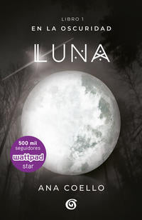 Luna ( En la oscuridad 1 ) - Coello, Ana - 104855