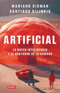 Artificial - Sigman, Mariano; Bilinkis, Santiago - 139255