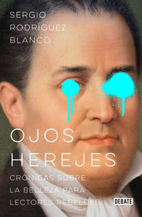 Ojos herejes - RodrIguez Blanco, Sergio - 110793