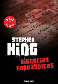 Historias fantAsticas - King, Stephen - 92868