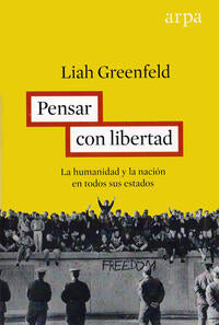 Pensar con libertad - Greenfeld, Liah - 101240