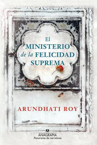 El ministerio de la felicidad suprema - Roy, Arundhati - 99616