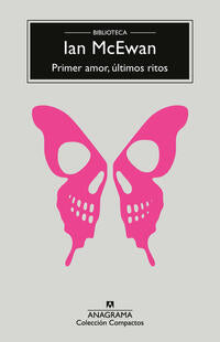 Primer amor, Ultimos ritos - McEwan, Ian - 135981