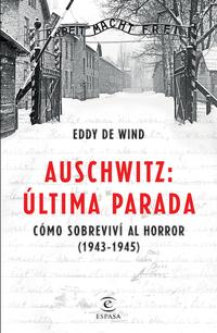 Auschwitz, Ultima parada - Eddy de Wind - 128180