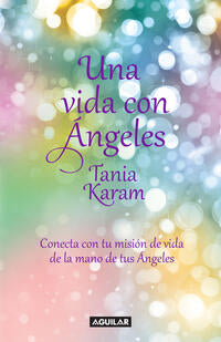 Una vida con Angeles - Karam, Tania - 86661