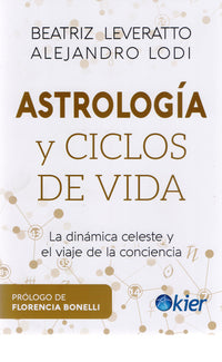 Astrología y ciclos de vida - Leveratto, Beatriz; Lodi, Alejandro - .