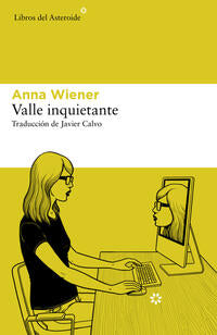 Valle inquietante - Wiener, Anna - 122549