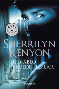 El diablo puede llorar ( Cazadores Oscuros 13 ) - Kenyon, Sherrilyn - 92863