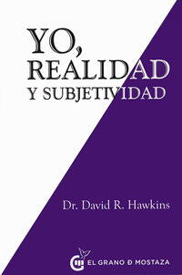 Yo, realidad y subjetividad - Hawkins, David - 117628