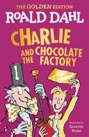 CHARLIE AND THE CHOCOLATE FACTORY (GOLDEN EDITION)
