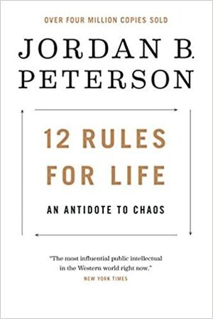 12 RULES FOR LIFE - JORDAN PETERSON