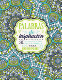 PALABRAS DE INSPIRACIÓN (LIBRO PARA COLOREAR)