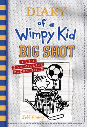 DIARY OF A WIMPY KID 16: BIG SHOT - JEFF KINNEY