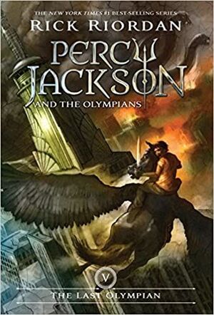 PERCY JACKSON 5: PERCY JACKSON AND THE LAST OLIMPIAN - RICK RIORDAN