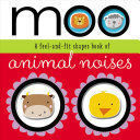 BOARD BOOK: FEEL AND FIT MOO (SHAPES BOOK OF ANIMAL NOISES)
