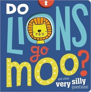 DO LIONS GO MOO