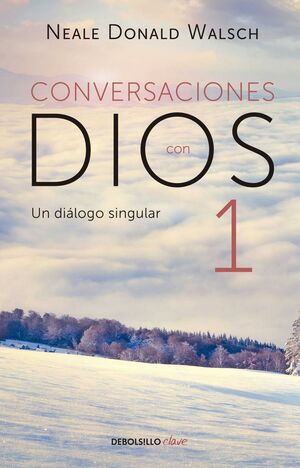 CONVERSACIONES CON DIOS 1  - NEALE DONALD WALSCH