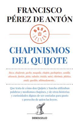 CHAPINISMOS DEL QUIJOTE - FRANCISCO PEREZ DE ANTON