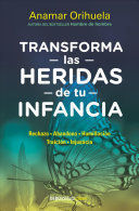 TRANSFORMA LAS HERIDAS DE TU INFANCIA - ANAMAR ORIHUELA (15% WEEK)